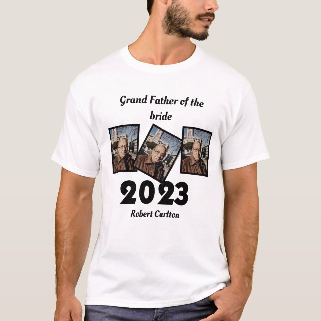 Anpassningsbar 2023 Grand Far i bruden Photo T Shirt (Framsida)