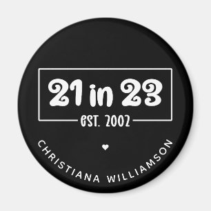 Anpassningsbar 21:a födelsedagspressen Gift 21 in  Magnet