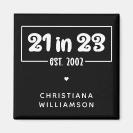 Anpassningsbar 21:a födelsedagspressen Gift 21 in  Magnet