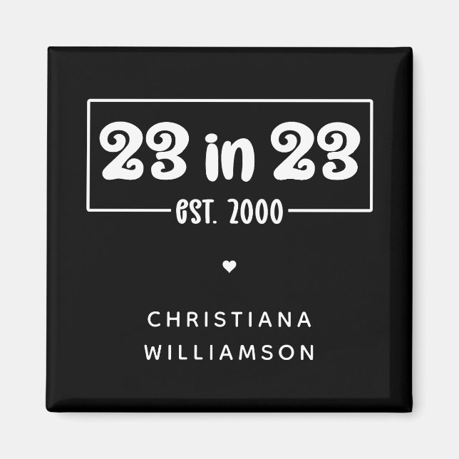 Anpassningsbar 23:e födelsedagspresent 23:e födels magnet (Framsidan)