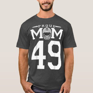 Anpassningsbar 49 Proud Football Mamma Personlig F T Shirt