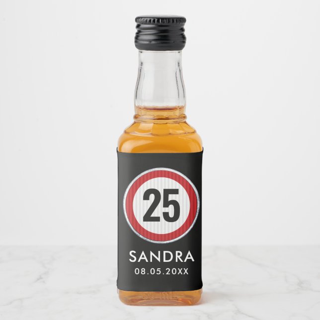 ANPASSNINGSBAR AGE-födelsedagsfest med trafikskylt Spritflaskor Etikett (Framsida)