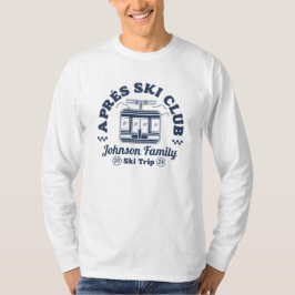 Anpassningsbar Apres Ski Family Friends Ski Resa G T Shirt