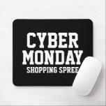 Anpassningsbar av musmatta på Cyber Måndag<br><div class="desc">Anpassningsbar av Mus Pad för Cyber Måndag-shoppingutrymme. Tillbehör till personligen för helgdagarna. Coola Fågeldags presentidéer för vänner,  familj,  medarbetare,  kollega,  chef,  barn osv. Lägg till ett eget roligt citat eller en egen bild som tillval.</div>