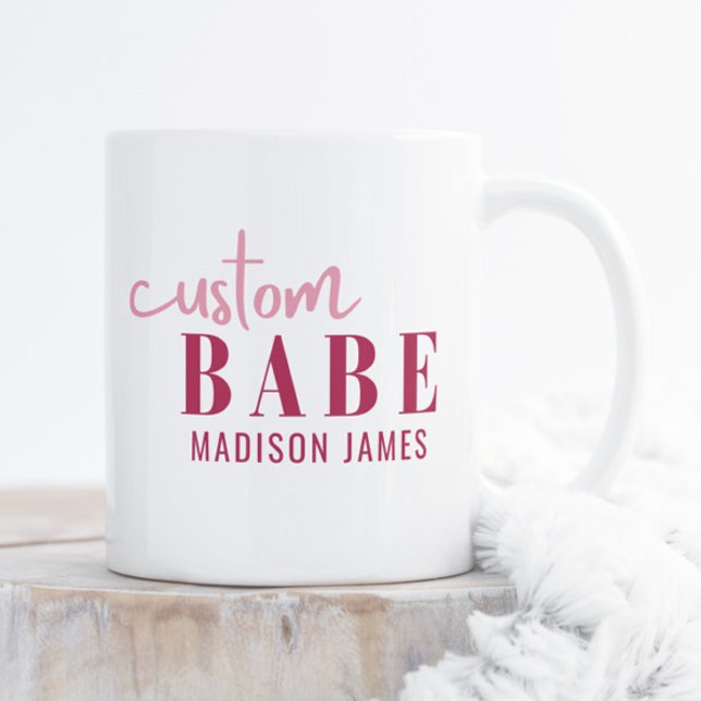 Anpassningsbar Babe Funny som säger Personlig Namn Kaffemugg (Skapare uppladdad)
