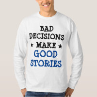Anpassningsbar BAD-BESLUT GÖR BRA STORIES Gag lust