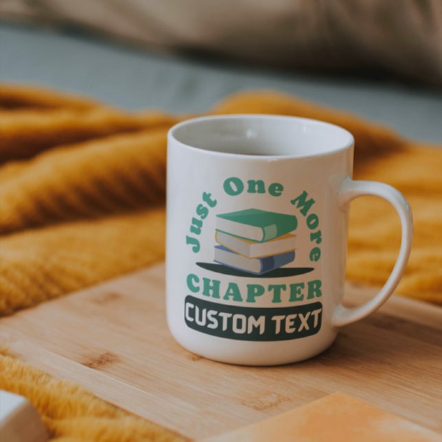 anpassningsbar Bara ett kapitel till som läser bok Kaffemugg (Skapare uppladdad)