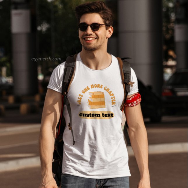 anpassningsbar Bara ett kapitel till som läser bok T Shirt (Skapare uppladdad)