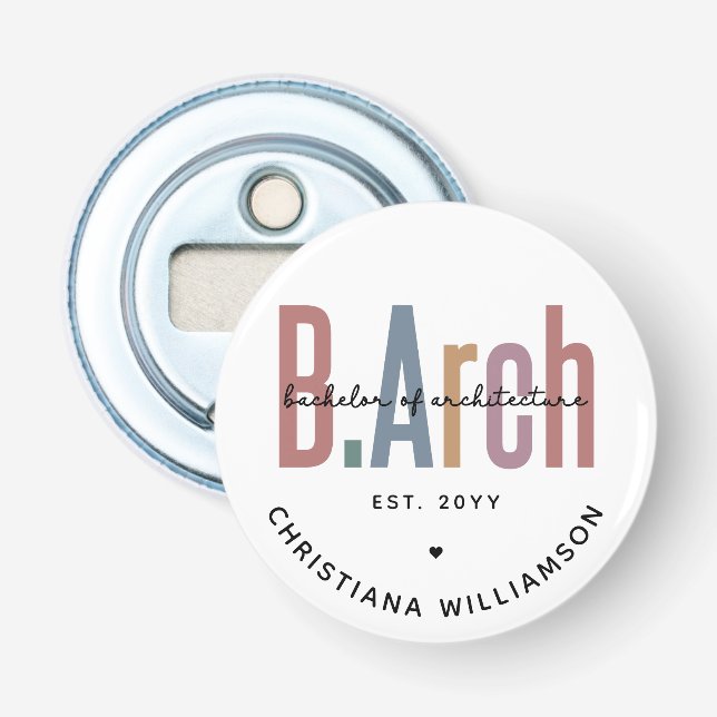 Anpassningsbar BArch Bachelor of Architecture Stud Flasköppnare (Framsidan)