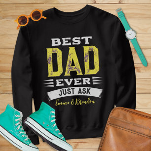 Anpassningsbar Bästa Pappa Pappa Far! Fråga alltid Lång Ärmad Tröja