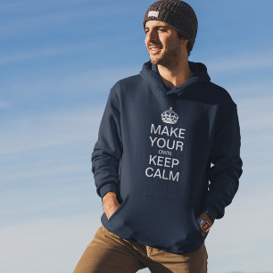 Anpassningsbar Behålla Lugn Hoodie Gör en egen o