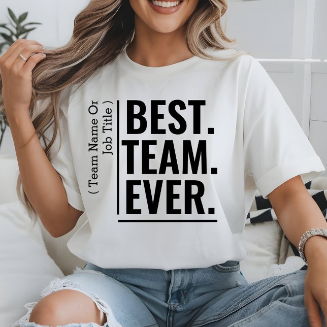Anpassningsbar Best Team, någonsin arbetslag Samar T Shirt (Skapare uppladdad)