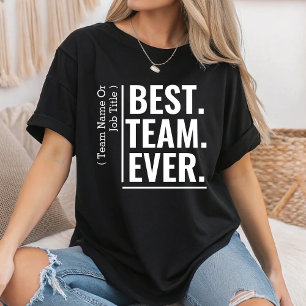 Anpassningsbar Best Team, någonsin arbetslag Samar T Shirt