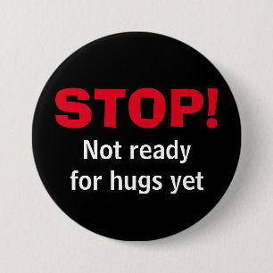 Anpassningsbar Black STOP No Hugs Button Knapp
