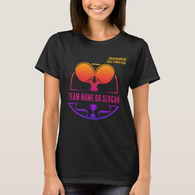 Anpassningsbar Bord Tennis Team Namn Klubb League T Shirt (Framsida)