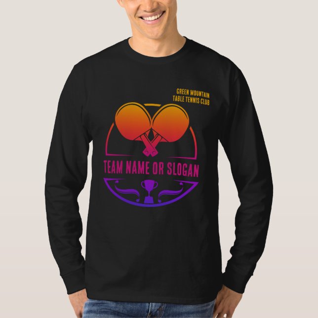 Anpassningsbar Bord Tennis Team Namn Klubb League T Shirt (Framsida)