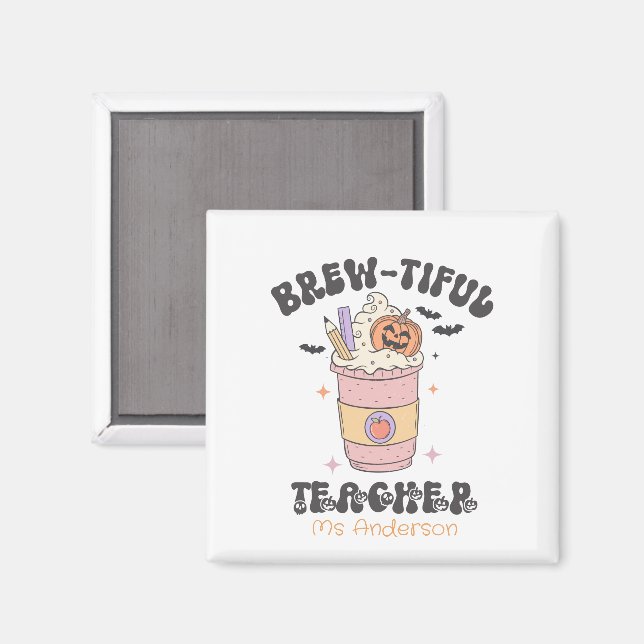 Anpassningsbar Brew-tiful Lärare Halloween Magnet (Front/Back)