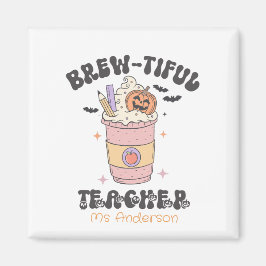 Anpassningsbar Brew-tiful Lärare Halloween Magnet