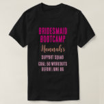 Anpassningsbar Bridesmaid Bootcamps T Shirt<br><div class="desc">Stödja din brud och dina abbar! Den här personligen är Bridesmaid Bootcamps för brudar som bryter en svett och står vid sin flickas sida. Anpassa namn och målet om du vill vara synkroniserad med brudens resa till "Jag gör". Perfekt för brudens sida,  workouts före bröllop eller matchande gruppval!</div>
