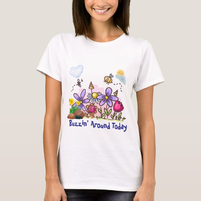 Anpassningsbar Buzzin'on Today Garden T-Shirt (Framsida)