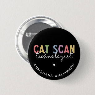 Anpassningsbar CAT Scan Technolog CT Tech Gifts Knapp