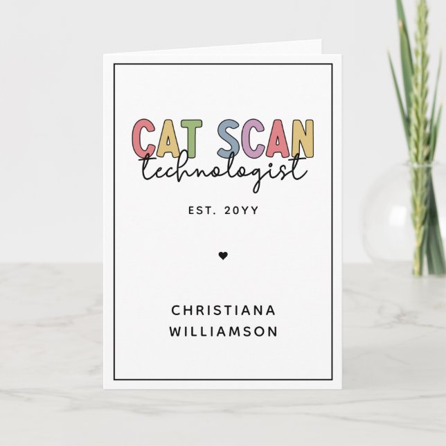 Anpassningsbar CAT Scan Technolog CT Tech Gifts Kort (Framsida)