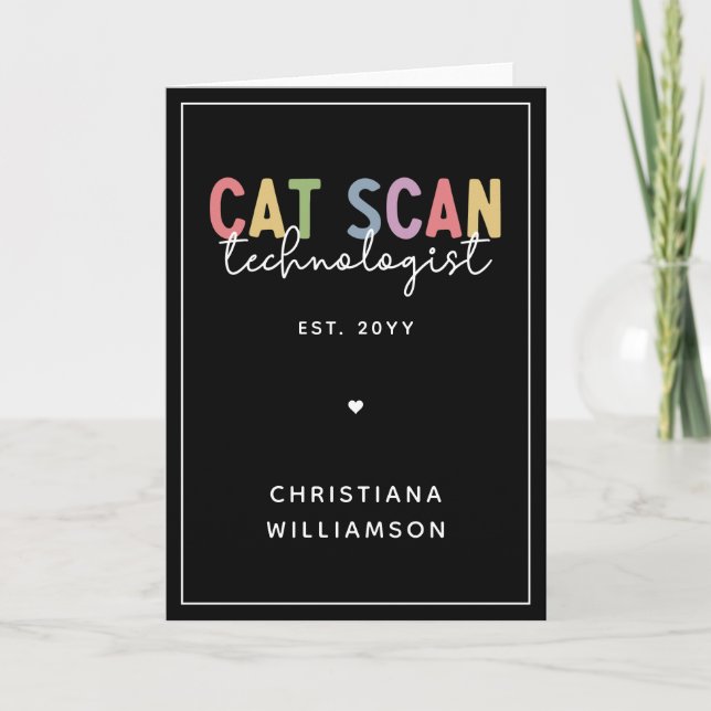 Anpassningsbar CAT Scan Technolog CT Tech Gifts Kort (Framsida)