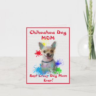 Anpassningsbar Chihuahua Mamma Best Crazy Hund Dig Kort