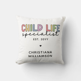 Anpassningsbar Child Life Specialist CCLS Gift Kudde