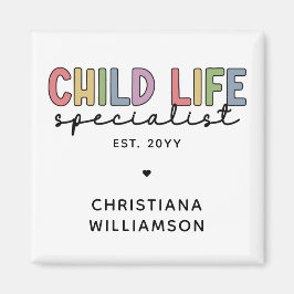 Anpassningsbar Child Life Specialist CCLS Gift Magnet