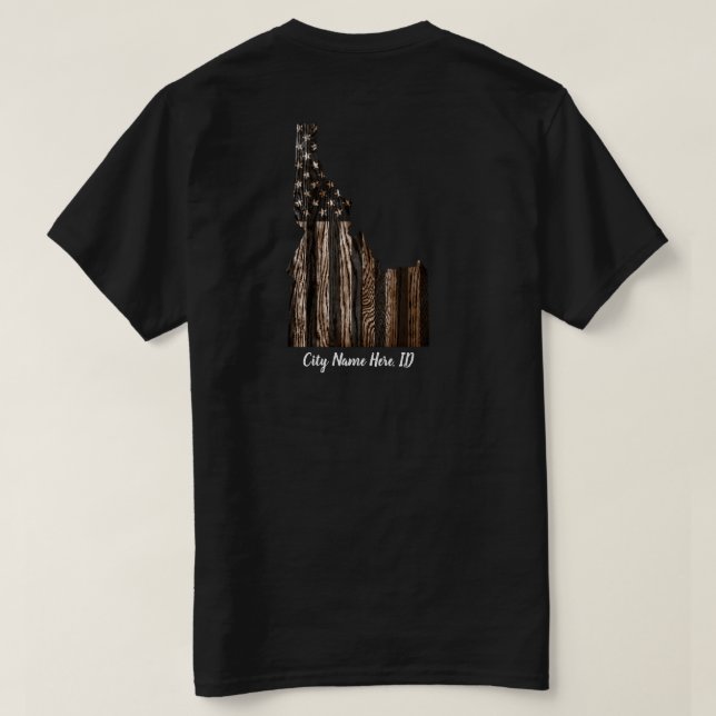 ANPASSNINGSBAR - CITY NAMN - IDAHO PATRIOT BURNT W T SHIRT (Design baksida)