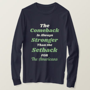 anpassningsbar Comeback är starkare än Setback T Shirt