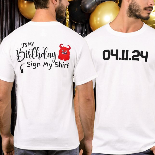 Anpassningsbar Datum Det är min födelsedag att sig T Shirt (Skapare uppladdad)