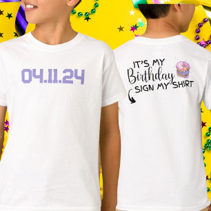 Anpassningsbar Datum Det är min födelsedag att sig T Shirt