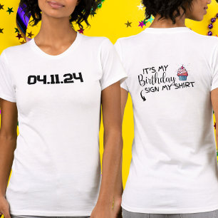 Anpassningsbar Datum Det är min födelsedag att sig T Shirt