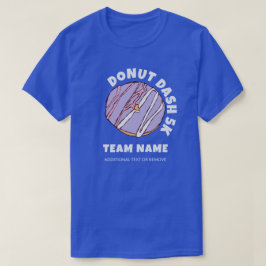 Anpassningsbar Donut Dash 5k Team T-Shirt