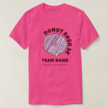 Anpassningsbar Donut Dash 5k Team T-Shirt