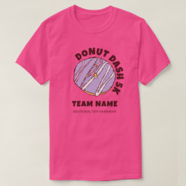 Anpassningsbar Donut Dash 5k Team T-Shirt