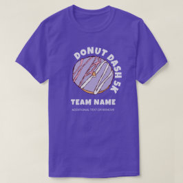 Anpassningsbar Donut Dash 5k Team T-Shirt