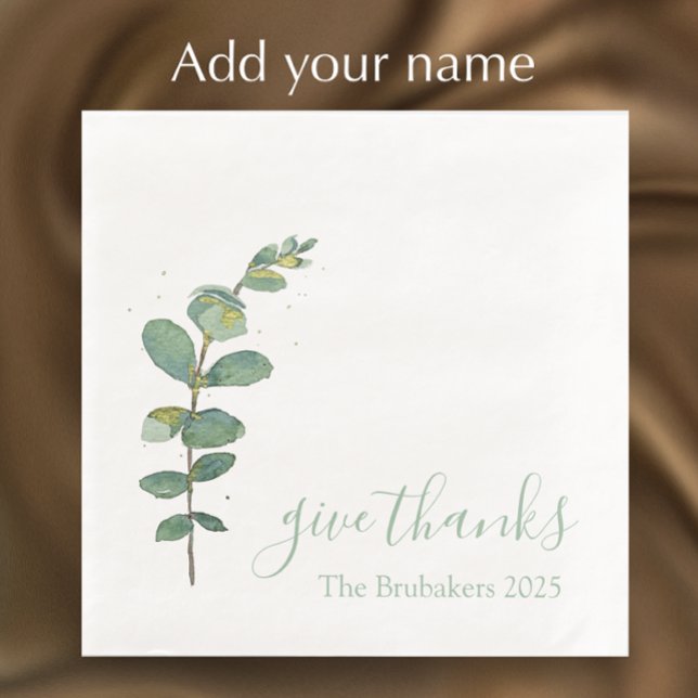 Anpassningsbar Eucalyptus Modern Ge Tack Thanksgiv Pappersservett (Personalize this original watercolor greenery Thanksgiving dinner napkin. Give thanks script.)