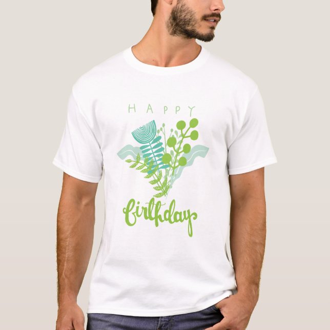 Anpassningsbar Evergreen Design for Birthdays T Shirt (Framsida)