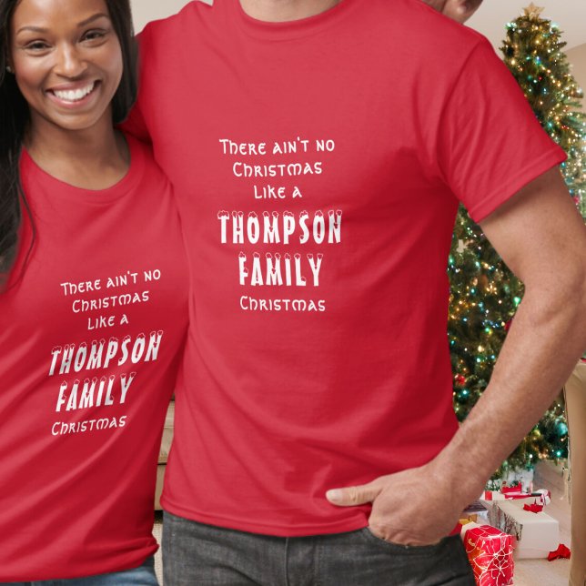 Anpassningsbar Family Namn, Aint no jul typography T Shirt (Skapare uppladdad)