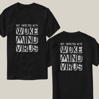 Anpassningsbar Färg Infektion ej med Woke Mind Vir T Shirt