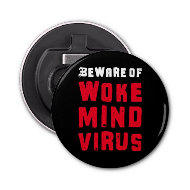 Anpassningsbar Färg Var försiktig med Woke Mind Vi Flasköppnare (Framsidan)