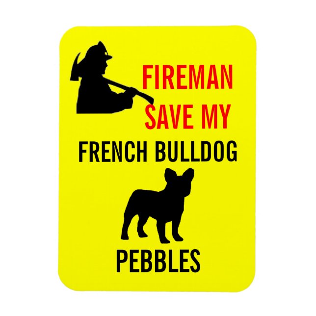Anpassningsbar Fireman Spara Min Fransk BullDog Fi Magnet (Vertikal)