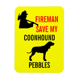 Anpassningsbar Fireman Spara My Coonhound Safety Magnet