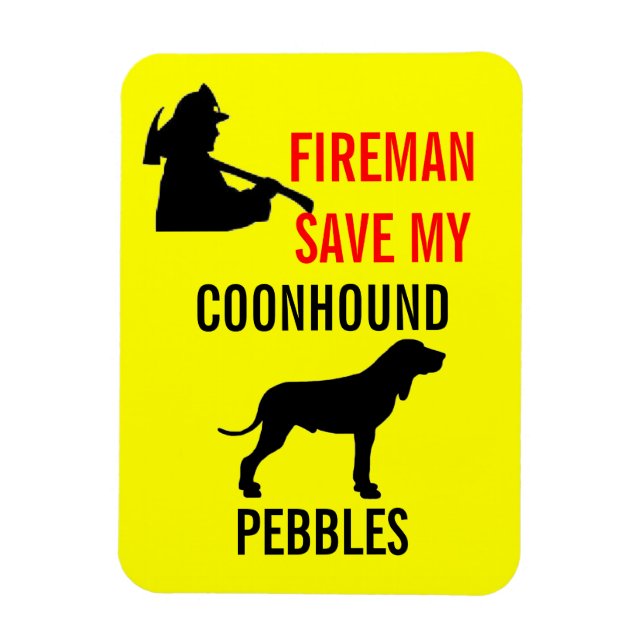 Anpassningsbar Fireman Spara My Coonhound Safety Magnet (Vertikal)