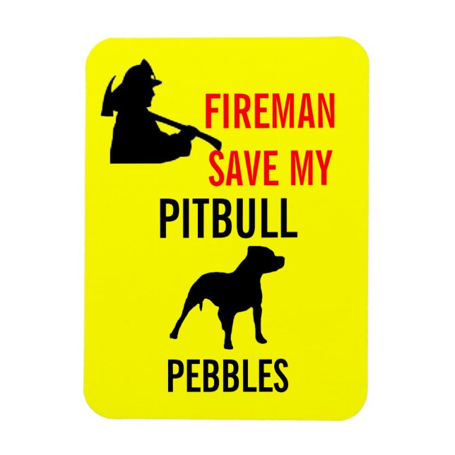 Anpassningsbar Fireman Spara My Pitbull Hund Fire  Magnet (Vertikal)