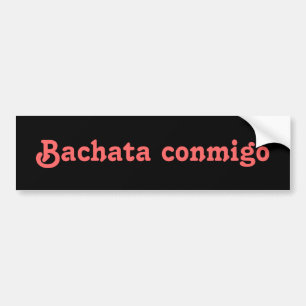 Anpassningsbar för Bachata Conmigo latinsk Bildekal