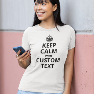 Anpassningsbar för Lugn av behålla, offertmall T Shirt